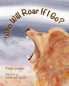 Who Will Roar If I Go? - Jaeger, Paige