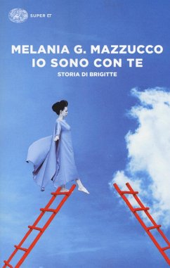 Io sono con te. Storia di Brigitte - Mazzucco, Melania G.