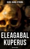 Eleagabal Kuperus (Deutsche Ausgabe) (eBook, ePUB)