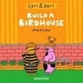 Ceri & Deri: Build a Birdhouse