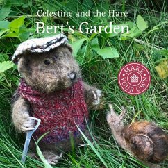 Celestine and the Hare: Bert's Garden - Celestine, Karin