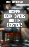 Joseph Kerkhovens dritte Existenz (eBook, ePUB)