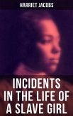 Harriet Jacobs: Incidents in the Life of a Slave Girl (eBook, ePUB)