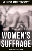 Women's Suffrage: The Short History of a Great Movement (eBook, ePUB)