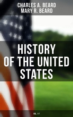 History of the United States (Vol. 1-7) (eBook, ePUB) - Beard, Charles A.; Beard, Mary R.
