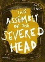 The Assembly of the Severed Head - Lupton, Hugh