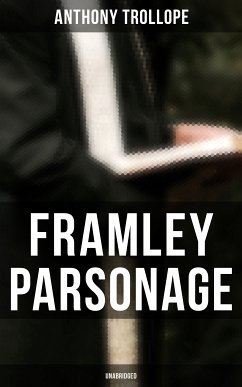 Framley Parsonage (Unabridged) (eBook, ePUB) - Trollope, Anthony