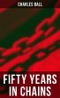 Fifty Years in Chains (eBook, ePUB) - Bild 1