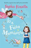 Io e Fata Mammetta Io e Fata Mammetta