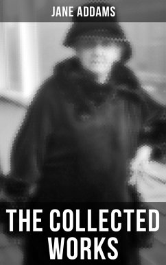 Cover The Collected Works of Jane Addams (eBook, ePUB)