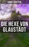 Die Hexe von Glaustädt (eBook, ePUB)