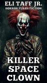 Killer Space Clown (eBook, ePUB)