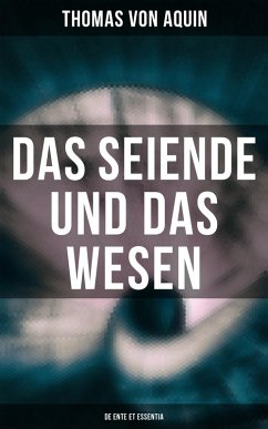 Das Seiende und das Wesen (De ente et essentia) (eBook, ePUB) - Aquin, Thomas von