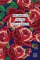 Melankolik Firtina - Birkiye, Atilla