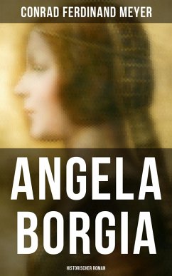 Angela Borgia: Historischer Roman (eBook, ePUB) - Meyer, Conrad Ferdinand