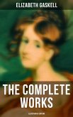 The Complete Works (Illustrated Edition) (eBook, ePUB)