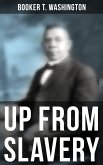 Booker T. Washington: Up From Slavery (eBook, ePUB)
