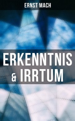 Erkenntnis & Irrtum (eBook, ePUB) - Mach, Ernst