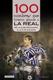 100 nombres que hicieron grande a la Real (eBook, ePUB) 100 nombres que hicieron grande a la Real (eBook, ePUB)