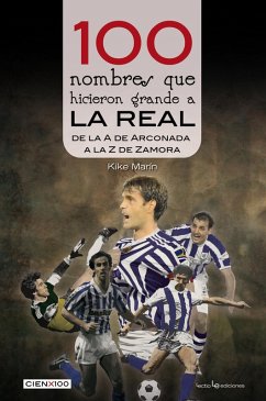Cover 100 nombres que hicieron grande a la Real (eBook, ePUB)