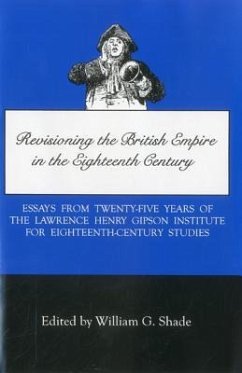 Revisioning British Empire in the Eighteenth Century - Gipson, Lawrence H