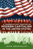 A Conservative's Treatise On Modern Capitalism In The United States