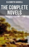 The Complete Novels of Elizabeth Gaskell (eBook, ePUB)