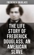 The Life Story of Frederick Douglass,... - Bild 1