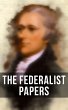 The Federalist Papers (eBook, ePUB) - Bild 1