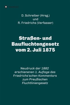 Straßen- und Baufluchtengesetz vom 2. Juli 1875 (eBook, ePUB) - Friedrichs, R.