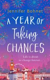 A Year of Taking Chances (eBook, ePUB)