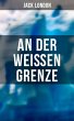 An der weißen Grenze (eBook, ePUB) - Bild 1