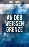 An der weißen Grenze (eBook, ePUB)