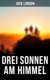 Drei Sonnen am Himmel (eBook, ePUB)
