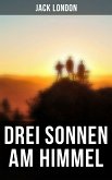 Drei Sonnen am Himmel (eBook, ePUB)