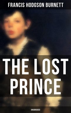 The Lost Prince (Unabridged) (eBook, ePUB) - Burnett, Francis Hodgson