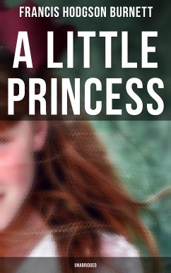 A Little Princess (Unabridged) (eBook, ePUB) - Burnett, Francis Hodgson