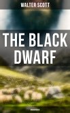 The Black Dwarf (Unabridged) (eBook, ePUB)