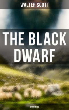 The Black Dwarf (Unabridged) (eBook, ePUB) - Scott, Walter