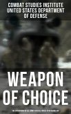 Weapon of Choice: The Operations of U.S. Army Special Forces in Afghanistan (eBook, ePUB)