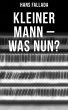 Kleiner Mann - was nun? (eBook, ePUB) - Bild 1