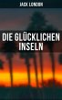 Die glücklichen Inseln (eBook, ePUB) - Bild 1