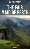 The Fair Maid of Perth (Unabridged) (eBook, ePUB)