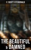 The Beautiful & Damned (eBook, ePUB)