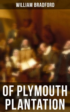 Of Plymouth Plantation (eBook, ePUB) - Bradford, William