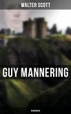 Guy Mannering (Unabridged) (eBook, ePUB)