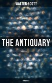 The Antiquary (Unabridged) (eBook, ePUB)