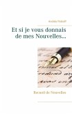 Et si je vous donnais de mes Nouvelles... (eBook, ePUB)