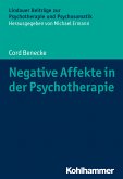 Negative Affekte in der Psychotherapie (eBook, PDF)