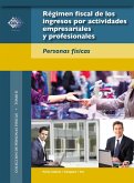 Régimen fiscal de los ingresos por actividades empresariales y profesionales (eBook, ePUB)